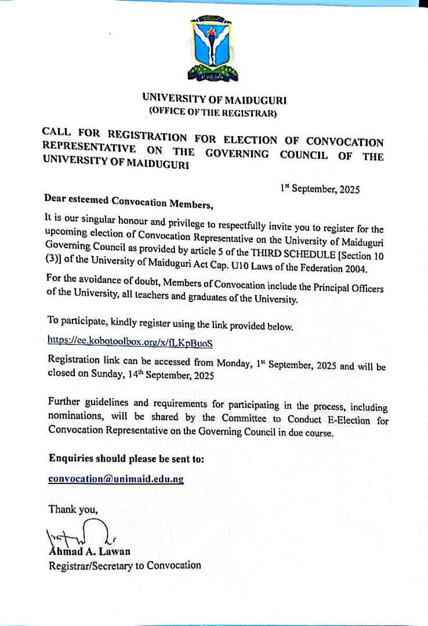 CALL FOR REGISTRATION FOR ELECTION OF CONVOCATION REPRESENTATIVE ON THE GOVERNING COUNCIL OF THE UNIVERSITY OF MAIDUGURI