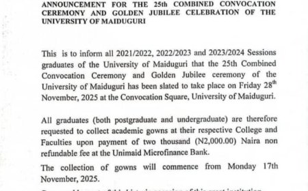 ANNOUNCEMENT FOR THE 25th COMBINED CONVOCATION CEREMONY AND GOLDEN JUBILEE CELEBRATION OF THE UNIVERSITY OF MAIDUGURI